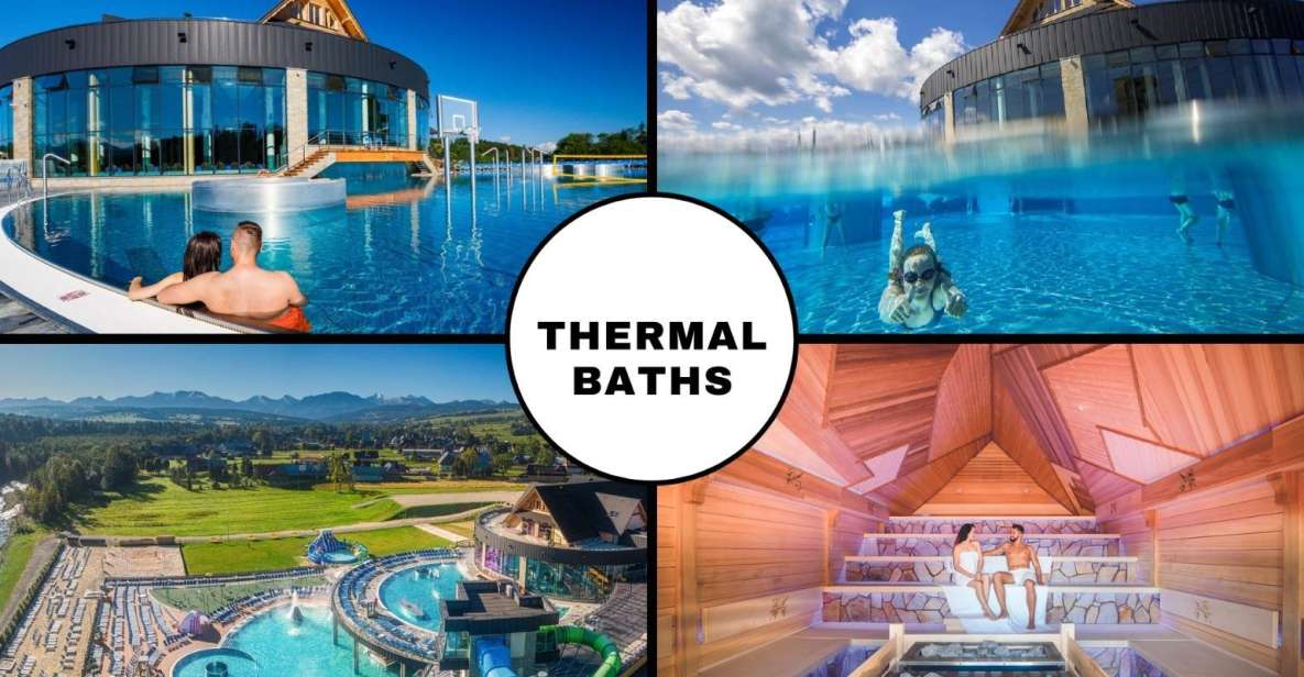 Krakow: Trip to Chocholow Thermal Baths in Tatra Mountains - Key things you’ll care about before you go